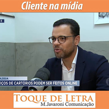 Cliente na mídia: 4º Tabelião de Notas de Ribeirão Preto